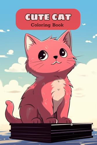 Cat Coloring Book for Adults: Cute and Adorable Cartoon Cats and Kittens von Independently published